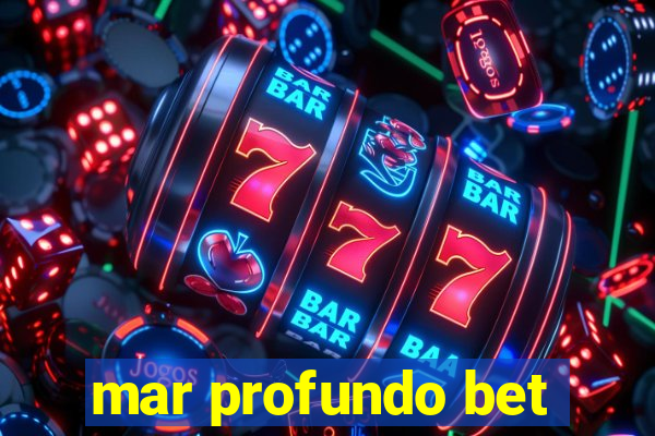 mar profundo bet